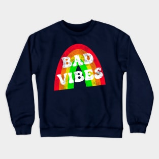 Bad Vibes Crewneck Sweatshirt